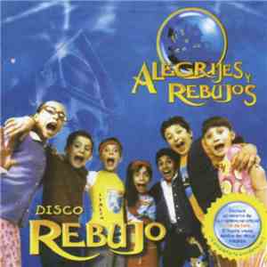 Alegrijes Y Rebujos - Disco Rebujo FLAC