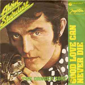 Alvin Stardust - Good Love Can Never Die FLAC