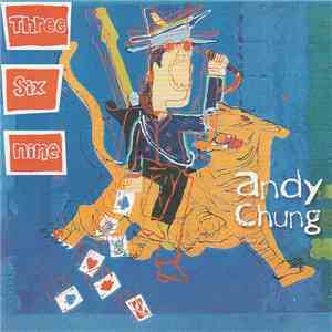 Andy Chung - Three Six Nine FLAC