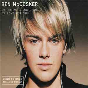 Ben McCosker - Nothing's Gonna Change My Love For You FLAC