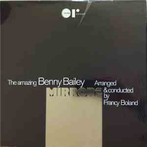 Benny Bailey - Mirrors FLAC