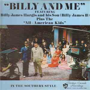 Billy James Hargis And His Son Billy James II Plus The All American Kids - "Billy And Me" FLAC