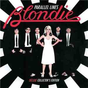Blondie - Parallel Lines (Deluxe Collector's Edition) FLAC