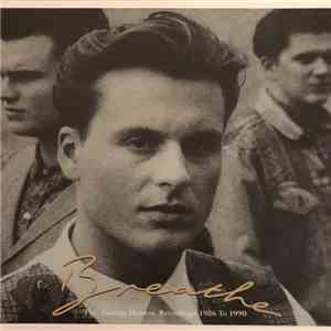 Breathe  - This Shining Moment. Recordings 1986-1990 FLAC