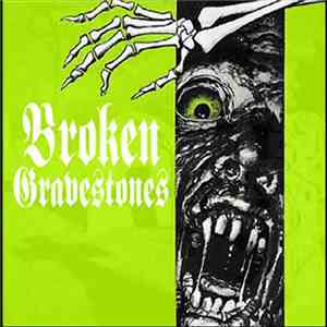 Broken Gravestones - Zombies Don't Run FLAC