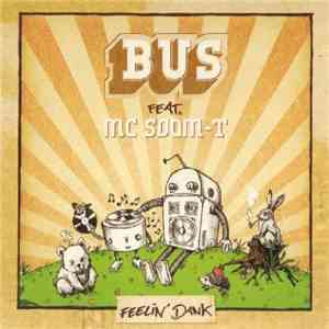Bus  feat. MC Soom-T - Feelin' Dank FLAC
