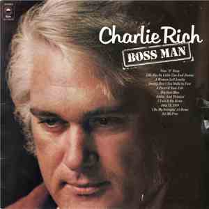 Charlie Rich - Boss Man FLAC