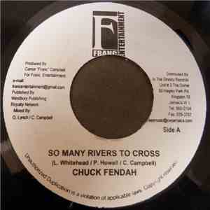 Chuck Fender - So Many Rivers To Cross FLAC