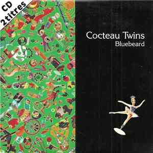 Cocteau Twins - Bluebeard FLAC