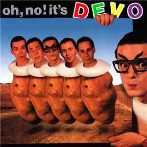 Devo - Oh, No! It's Devo FLAC