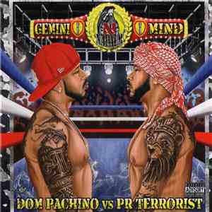 Dom Pachino - Gemini Mind: Dom Pachino Vs PR Terrorist FLAC