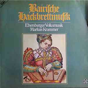 Ebersberger Volksmusik, Markus Krammer - Bairische Hackbrettmusik FLAC
