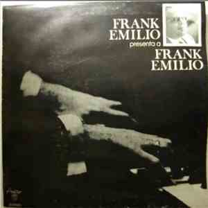 Frank Emilio - Frank Emilio Presenta A Frank Emilio FLAC