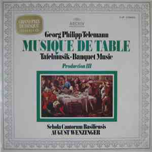 Georg Philipp Telemann / Schola Cantorum Basiliensis - August Wenzinger - Musique De Table (Tafelmusik-Banquet Music) - Production III FLAC