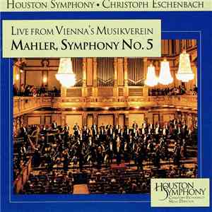 Houston Symphony, Christoph Eschenbach, Mahler - Symphony No. 5 FLAC