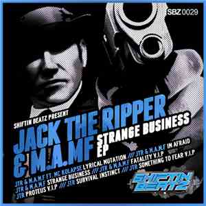Jack The Ripper  & M.A.MF - Strange Business EP FLAC