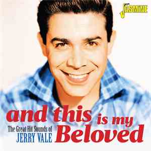 Jerry Vale - And This Is My Beloved: The Great Hit Sounds Of Jerry Vale FLAC