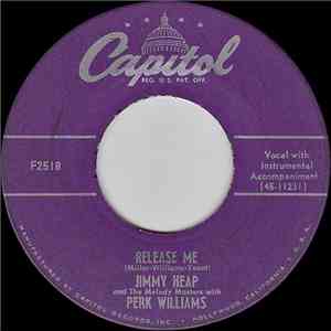 Jimmy Heap And The Melody Masters With Perk Williams - Release Me / Just To Be With You FLAC