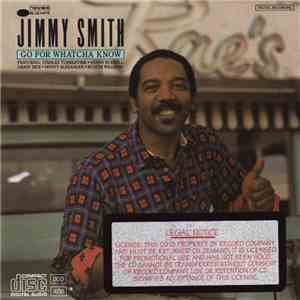 Jimmy Smith - Go For Whatcha Know FLAC
