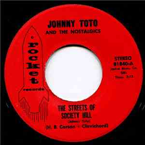 Johnny Toto and the Nostalgics - The Streets of Society Hill / No More Tears (For You) FLAC