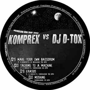 Komprex vs DJ D-Tox - Make Your Own Bassdrum FLAC