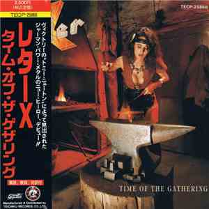 Letter X, レターX - Time Of The Gathering = タイム・オブ・ザ・ゲザリング FLAC