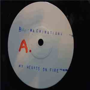 Machinations - My Heart's On Fire FLAC