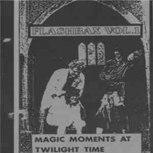 Magic Moments At Twilight Time - Flashbax Vol.1 FLAC