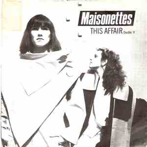 Maisonettes - This Affair / Say It Again FLAC