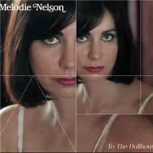 Melodie Nelson - To The Dollhouse FLAC