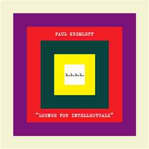 Paul Kremleff - Lounge For Intellectuals FLAC