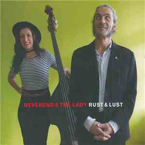 Reverend & The Lady - Rust & Lust FLAC