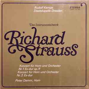 Richard Strauss – Rudolf Kempe, Staatskapelle Dresden / Peter Damm - Konzert Für Horn Und Orchester Nr. 1 Es-dur Op. 11 / Nr. 2 Es-dur FLAC
