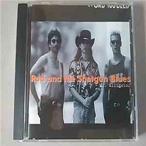 Rod And The Shotgun Blues - Mr. Alligator FLAC