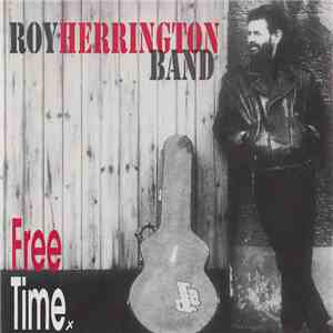 Roy Herrington Band - Free Time FLAC