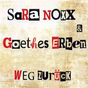 Sara Noxx & Goethes Erben - Weg Zurück FLAC