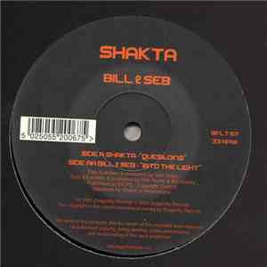 Shakta / Bill & Seb - Questions / Into The Light FLAC