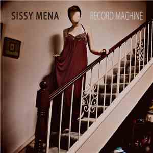 Sissy Mena - Record Machine FLAC