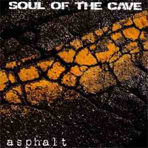 Soul Of The Cave - Asphalt FLAC