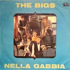 The Bigs - Nella Gabbia (I'll Go Crazy) / Rido E Ridero' (Cry Me A River) FLAC