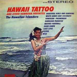The Hawaiian Islanders - Hawaii Tattoo And Other Hawaiian Favorites FLAC