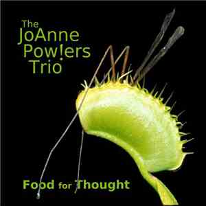 The JoAnne Pow!ers Trio - Food For Thought FLAC