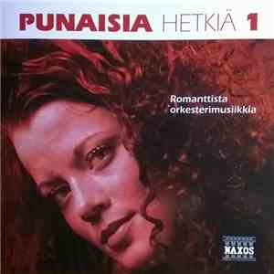 Various - Punaisia Hetkiä 1 - Romanttista Orkesterimusiikkia FLAC