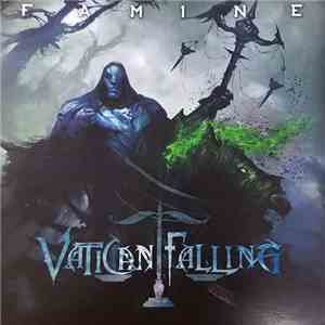 Vatican Falling - Famine FLAC