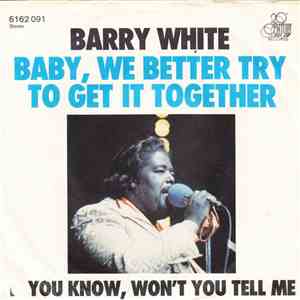 Barry White - Baby, We Better Try To Get It Together FLAC