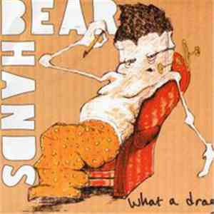 Bear Hands - What A Drag FLAC