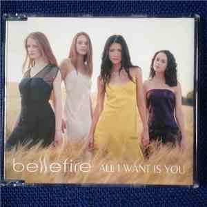 Bellefire - All I Want Is You FLAC