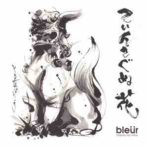 Bleür - てぃんさぐぬ花 FLAC