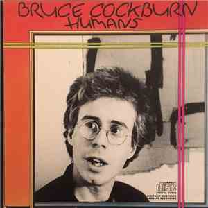 Bruce Cockburn - Humans FLAC