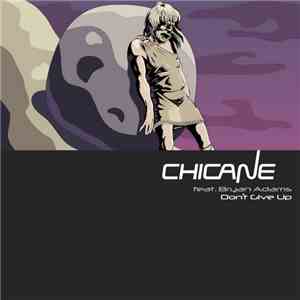 Chicane Feat. Bryan Adams - Don't Give Up FLAC